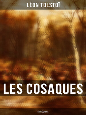 cover image of Les Cosaques--L'intégrale